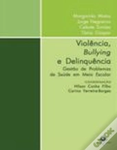 Violência, Bullying e Delinquência
