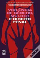 Violência de Género, Mulher e Direito Penal