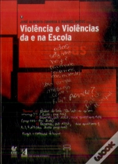 Violência e Violências nas Escolas