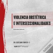 Violencia Obstetrica E Interseccionalidades