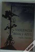 Violencia Roja Y Azul España, 1936-1950