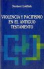 Violencia Y Pacifismo En El Antiguo Testamento - Preview