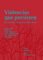 Violencias Que Persisten - Preview