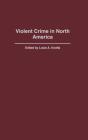 Violent Crime In North America - Preview