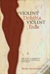 Violent Delights, Violent Ends