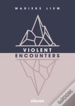 Violent Encounters