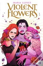 Violent Flowers