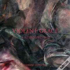 Violent Grace