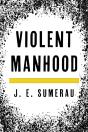 Violent Manhood - Preview