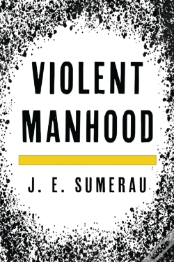 Capa do artigo Violent Manhood