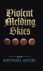 Violent Melding Skies - Preview