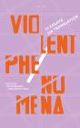Violent Phenomena - Preview