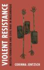 Violent Resistance - Preview