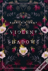 Violent Shadows