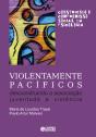 Violentamente Pacíficos - Preview