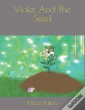 Violet And The Seed