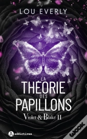 Violet & Blake Tome 2 : La Théorie Des Papillons