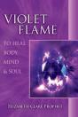 Violet Flame To Heal Body, Mind And Soul - Preview