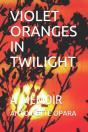 Violet Oranges In Twilight - Preview