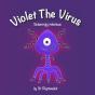 Violet The Virus - Preview