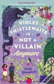 Capa do artigo Violet Thistlewaite Is Not A Villain Anymore