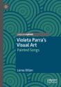 Violeta Parraâ€™S Visual Art - Preview