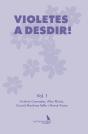 Violetes A Desdir! - Preview