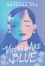 Violets Are Blue - Preview