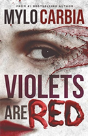 Violets Are Red - Preview