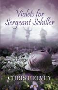 Violets For Sgt. Schiller