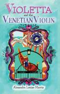 Violetta And The Venetian Violin