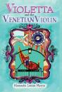Violetta And The Venetian Violin - Preview