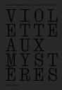 Violette Aux Mystères : "Ne Leur Pardonnez Pas, Ils Savent Ce Qu'Ils Font!" - Preview