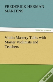 Capa do artigo Violin Mastery Talks With Master Violinists And Teachers