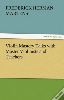 Capa do artigo Violin Mastery Talks With Master Violinists And Teachers