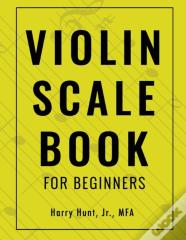 Violin Scale Book For Beginners