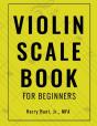 Violin Scale Book For Beginners - Preview