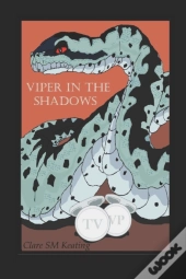 Viper In The Shadows