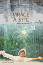 Virage À 37°C : Récit D'Une Folle Guérison - Preview