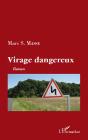 Virage Dangereux - Preview