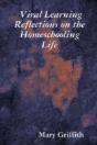 Viral Learning: Reflections On The Homeschooling Life - Preview