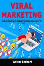 Viral Marketing: Guide To Successfully C - Preview