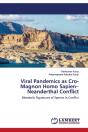 Viral Pandemics As Cro-Magnon Homo Sapie - Preview