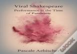 Viral Shakespeare