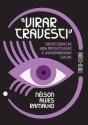 «Virar Travesti» - Preview
