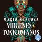 Vírgenes Y Toxicómanos - Preview
