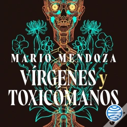 Capa do artigo Vírgenes Y Toxicómanos