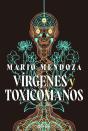 Vírgenes Y Toxicómanos - Preview
