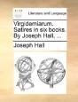 Virgidemiarum. Satires In Six Books. By - Preview