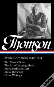 Capa do artigo Virgil Thomson: Music Chronicles 1940-1954 (Loa #258)